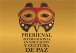 V Pre bienal internacional en educación y cultura de paz