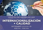 Ciclo de Encuentros RCI 2021 Internacionalización + Calidad