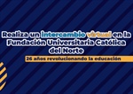 Convocatoria de Intercambio Virtual en la Fundación Universitaria Católica del Norte
