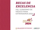 Becas de Excelencia del Gobierno de México para Extranjeros 2024