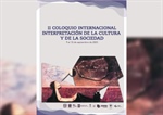 Abierta convocatoria para ponencias del II Coloquio internacional de interpretación de la cultura y de la sociedad