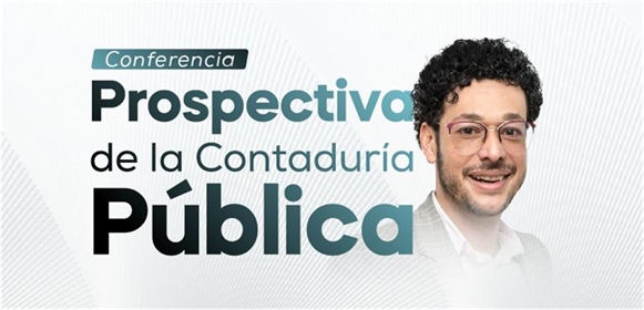 Conferencia: Prospectiva de la Contaduría Pública