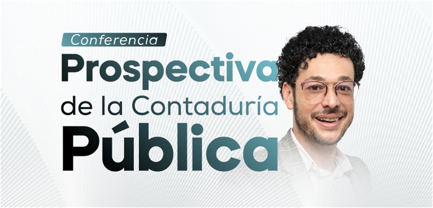 Conferencia - Prospectiva de la Contaduría Pública